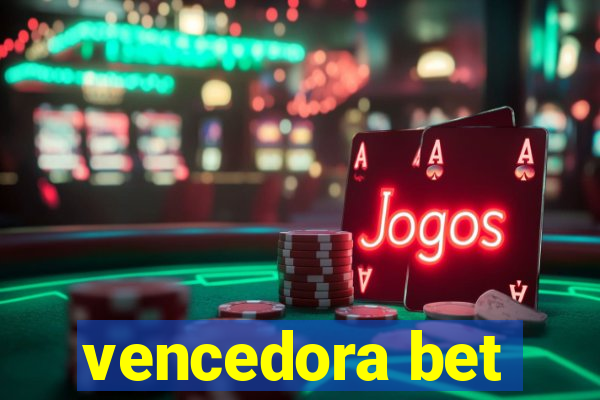 vencedora bet