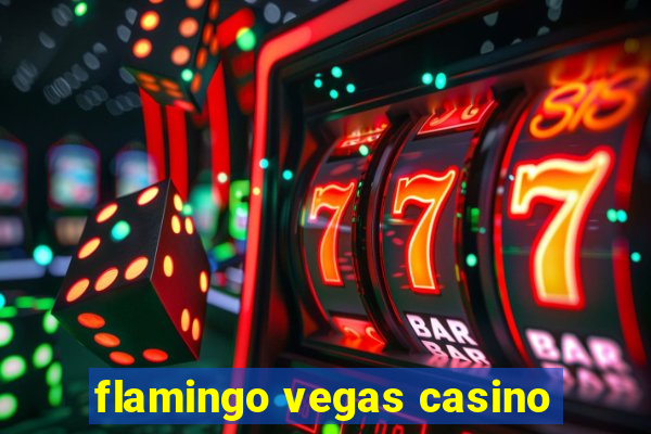 flamingo vegas casino