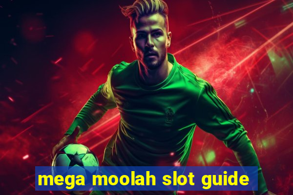 mega moolah slot guide