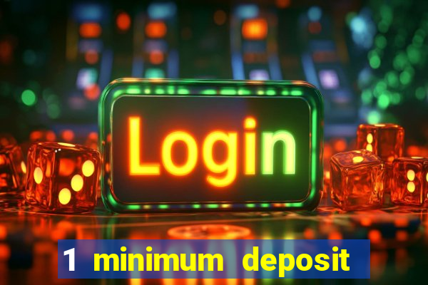 1 minimum deposit casino nz