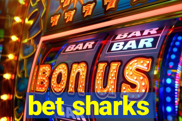 bet sharks