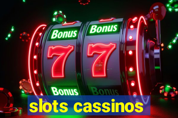 slots cassinos