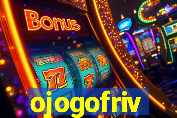 ojogofriv