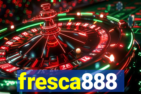 fresca888