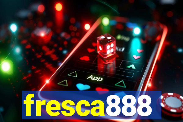 fresca888