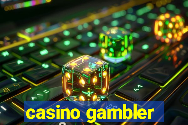 casino gambler