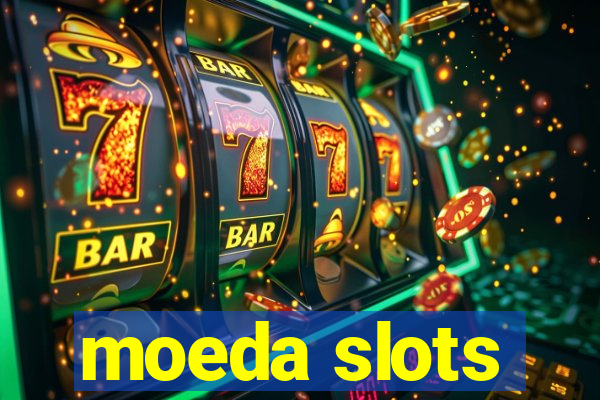 moeda slots