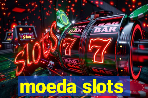 moeda slots