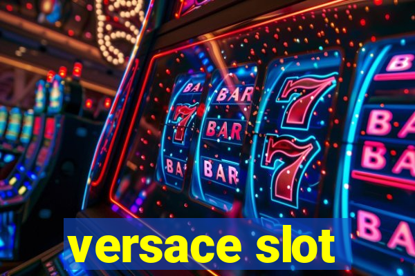 versace slot