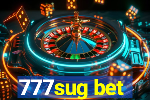 777sug bet