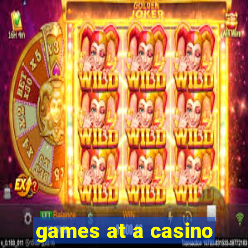 games at a casino