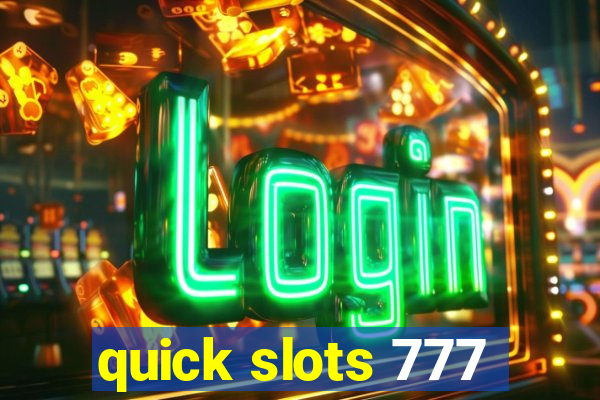 quick slots 777