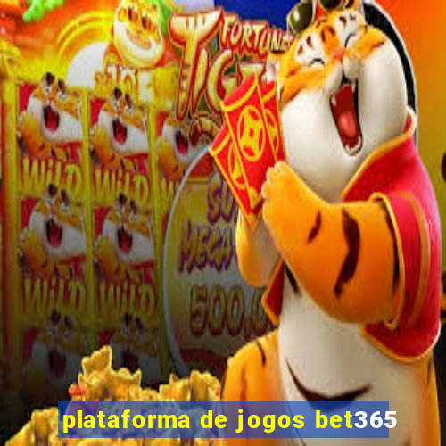 plataforma de jogos bet365