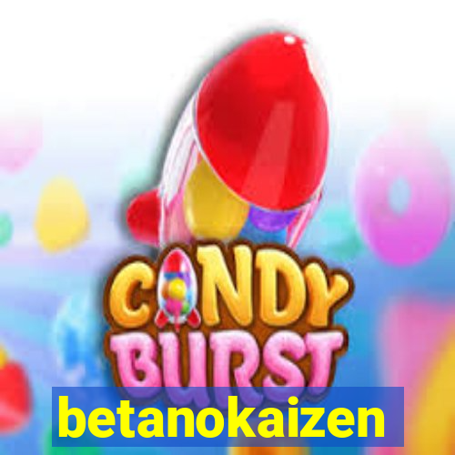 betanokaizen