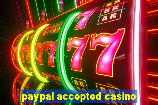 paypal accepted casino