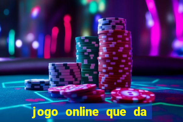 jogo online que da bonus no cadastro