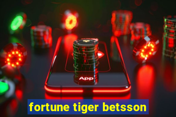 fortune tiger betsson