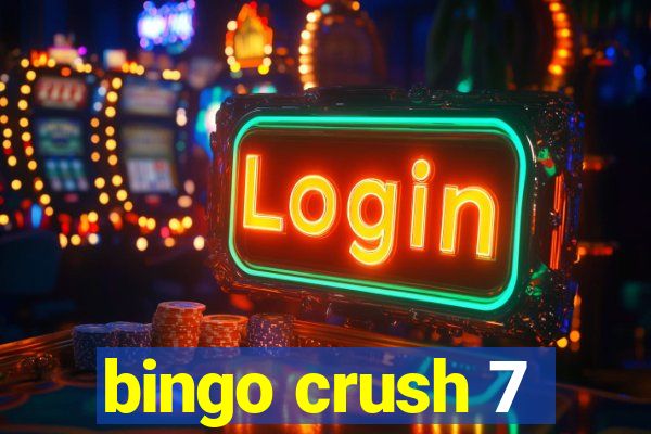 bingo crush 7