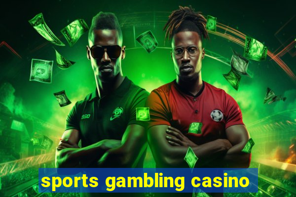 sports gambling casino