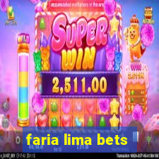 faria lima bets