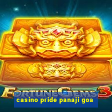 casino pride panaji goa