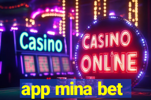 app mina bet