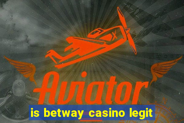 is betway casino legit