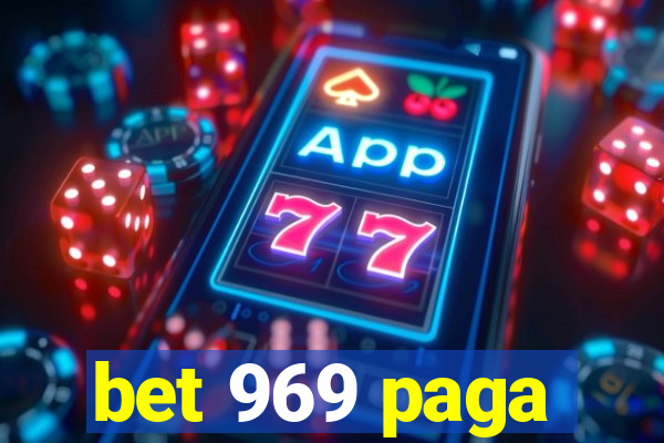 bet 969 paga