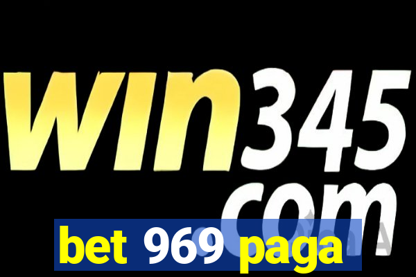 bet 969 paga