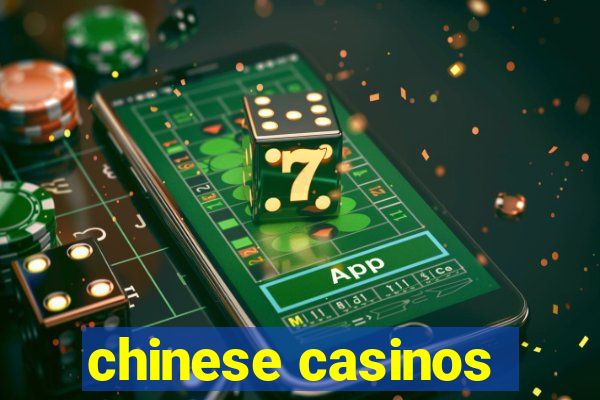 chinese casinos