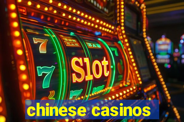 chinese casinos