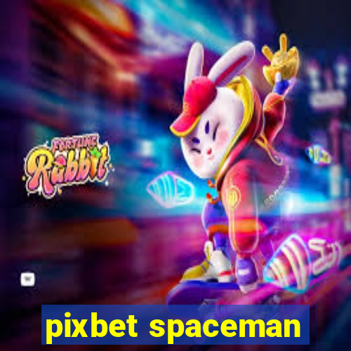 pixbet spaceman