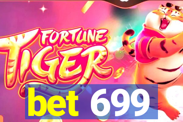 bet 699