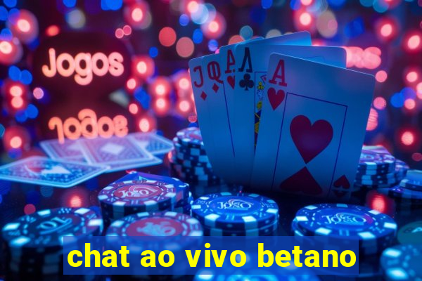 chat ao vivo betano