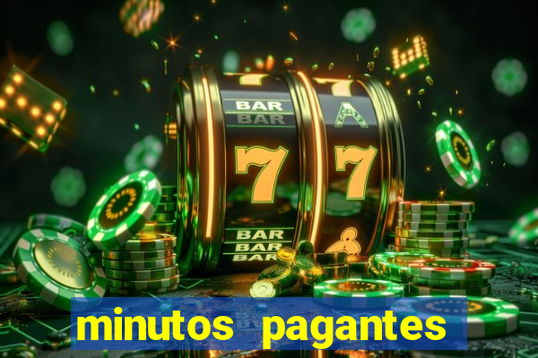 minutos pagantes slots pg hoje