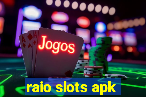 raio slots apk