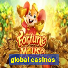 global casinos