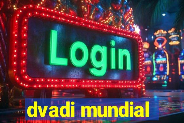 dvadi mundial