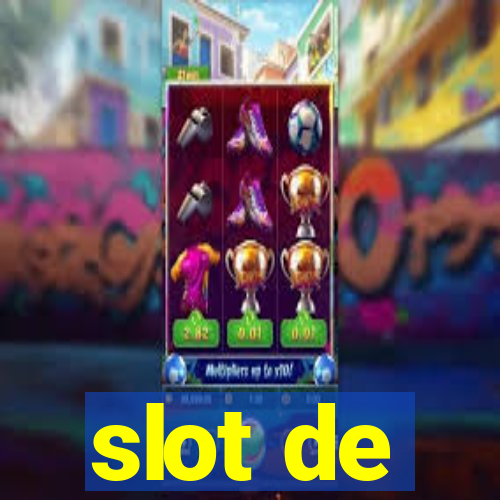 slot de