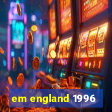 em england 1996