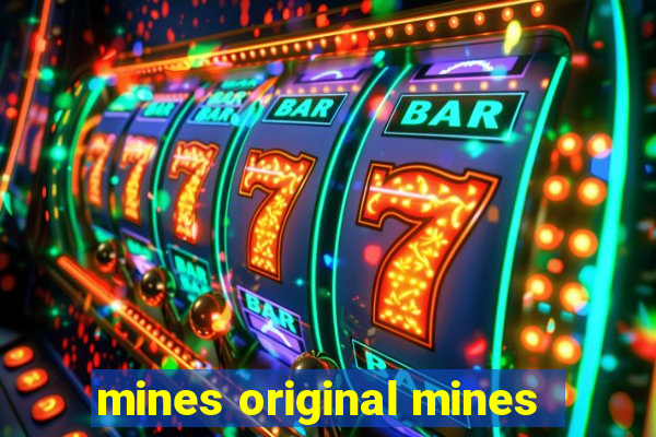 mines original mines