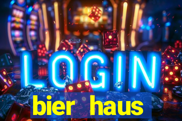 bier haus oktoberfest slot