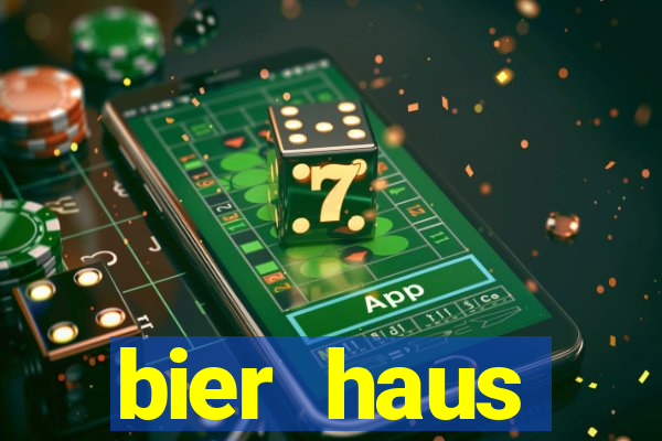 bier haus oktoberfest slot