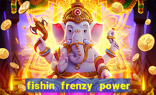 fishin frenzy power 4 slots review