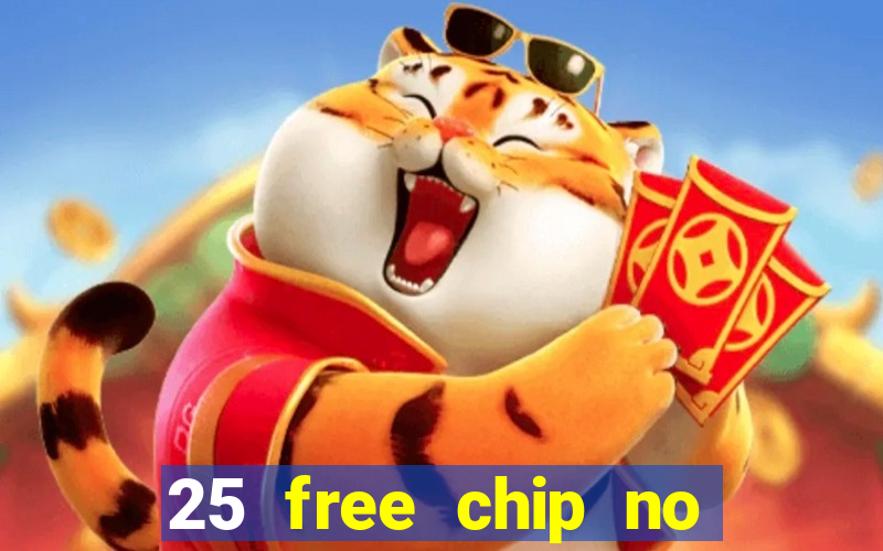 25 free chip no deposit pure casino