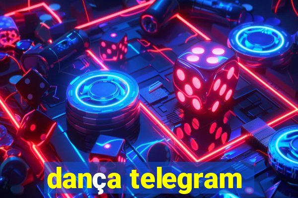 dança telegram