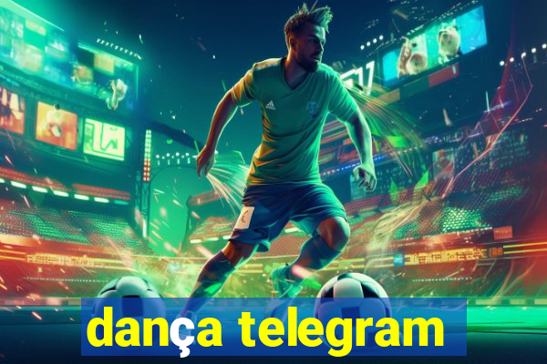 dança telegram