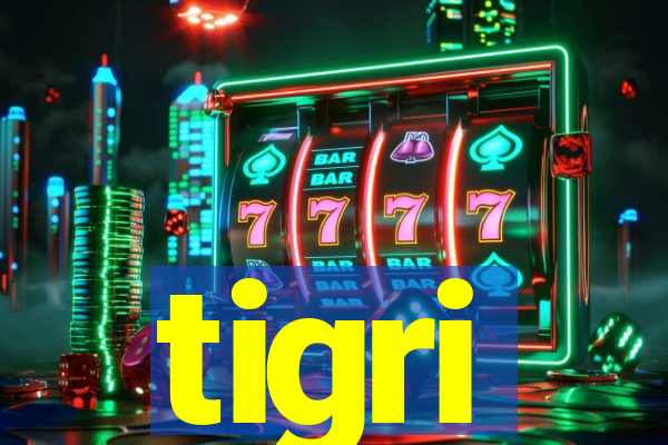 tigri