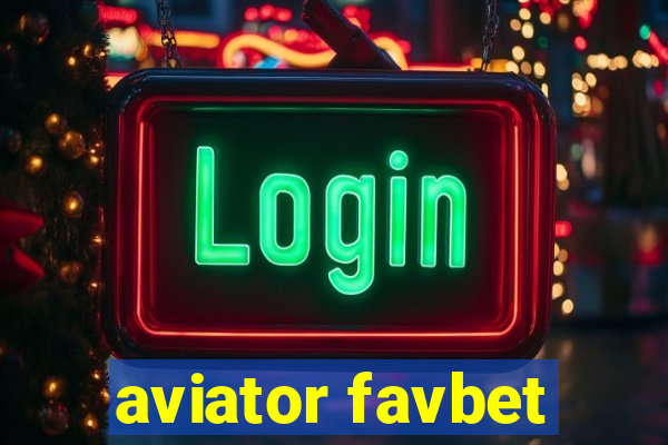 aviator favbet