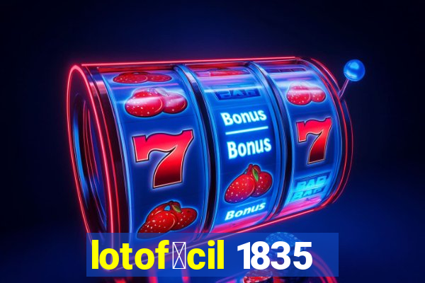 lotof谩cil 1835